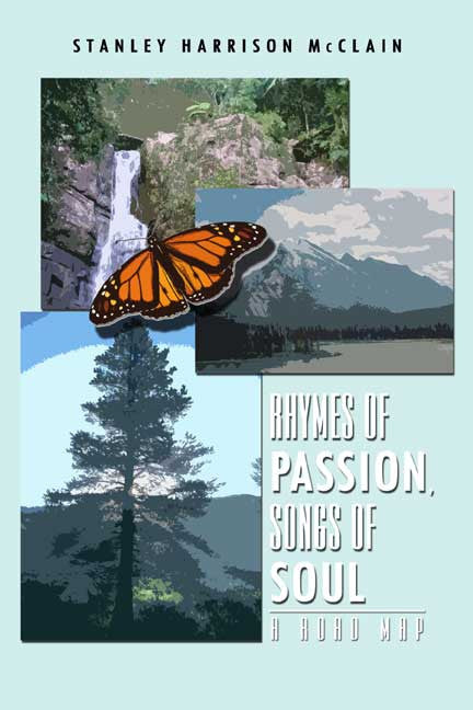 Rhymes Of Passion, Songs Of Soul: A Road Map