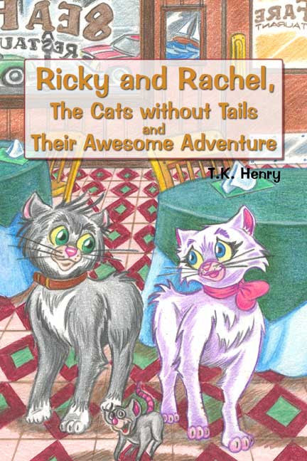 Ricky And Rachel, The Cats Without Tails And Their Awesome Adventure