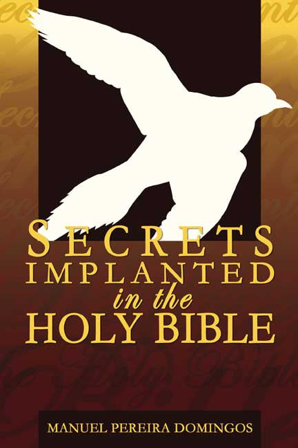 Secrets Implanted In The Holy Bible
