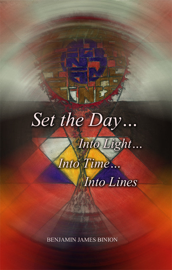 Set The Day Into Light Into Time Into Lines