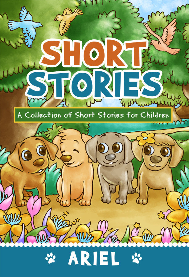 Short Stories: A Collection Of Short Stories For Children