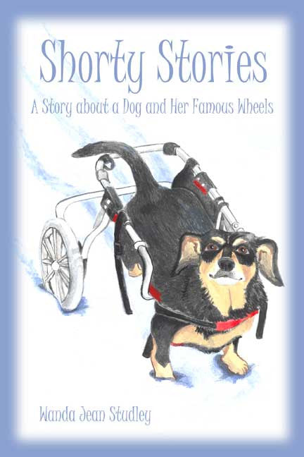 Shorty Stories: A Story About A Dog And Her Famous Wheels