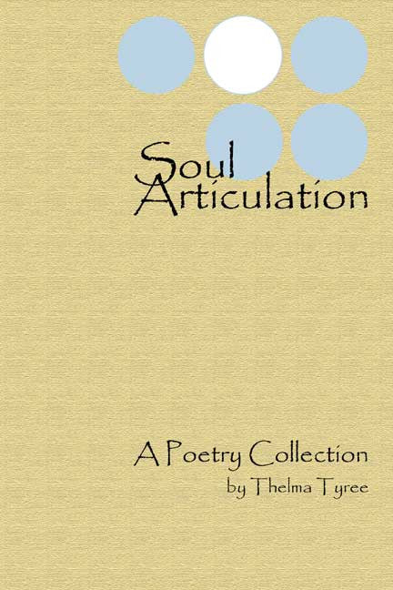 Soul Articulation: A Poetry Collection
