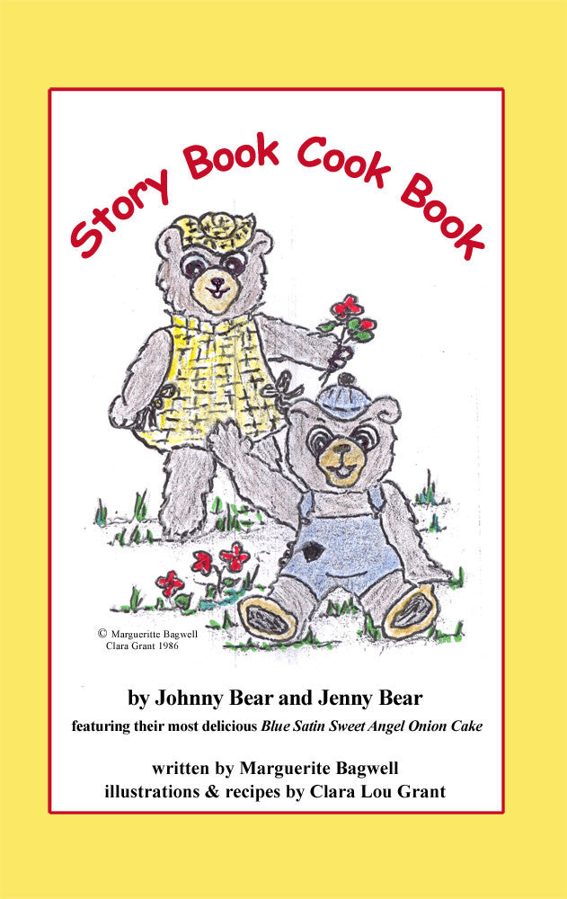 Story Book Cook Book By Johnny Bear And Jenny Bear