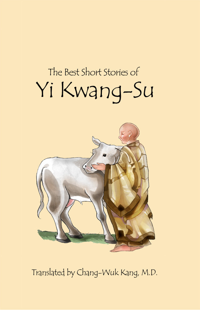 The Best Short Stories Of Yi Kwang-Su