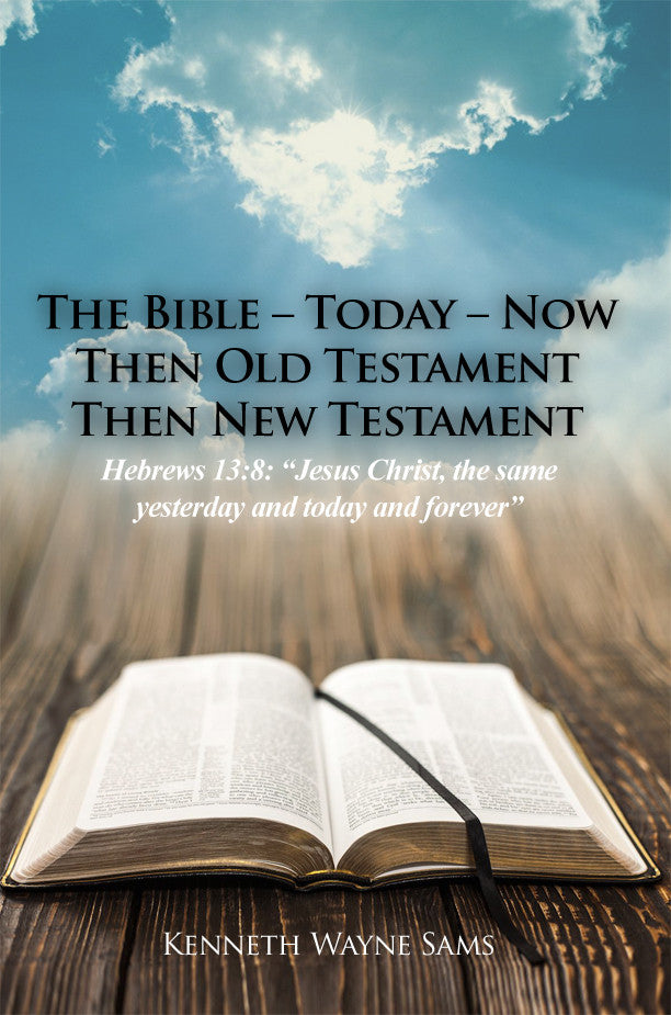 The Bible  Today  Now