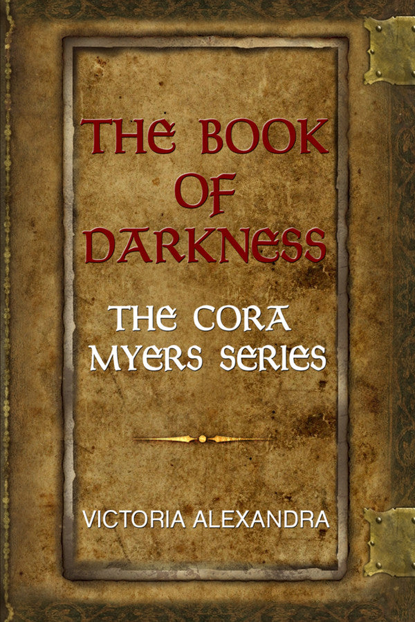The Book Of Darkness: The Cora Myers Series
