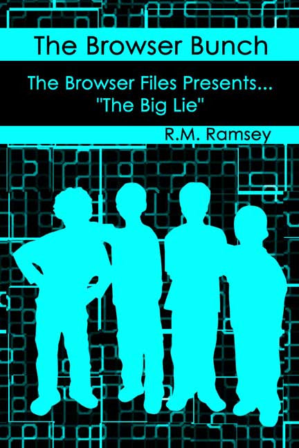 The Browser Bunch: The Browser Files Presents... The Big Lie