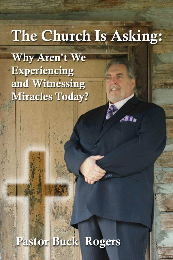 The Church Is Asking: Why Aren't We Experiencing And Witnessing Miracles Today?