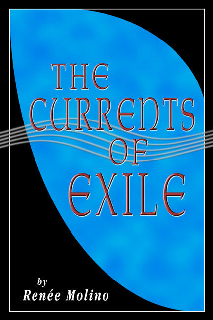 The Currents Of Exile