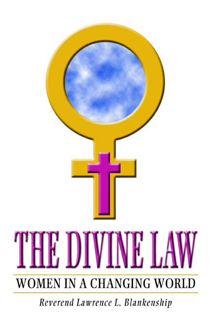The Divine Law: Women In A Changing World