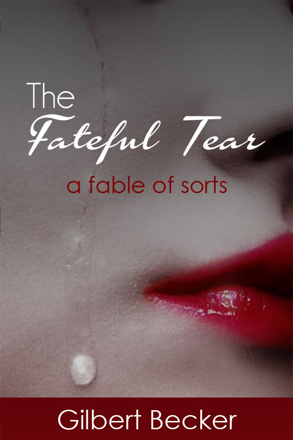 The Fateful Tear