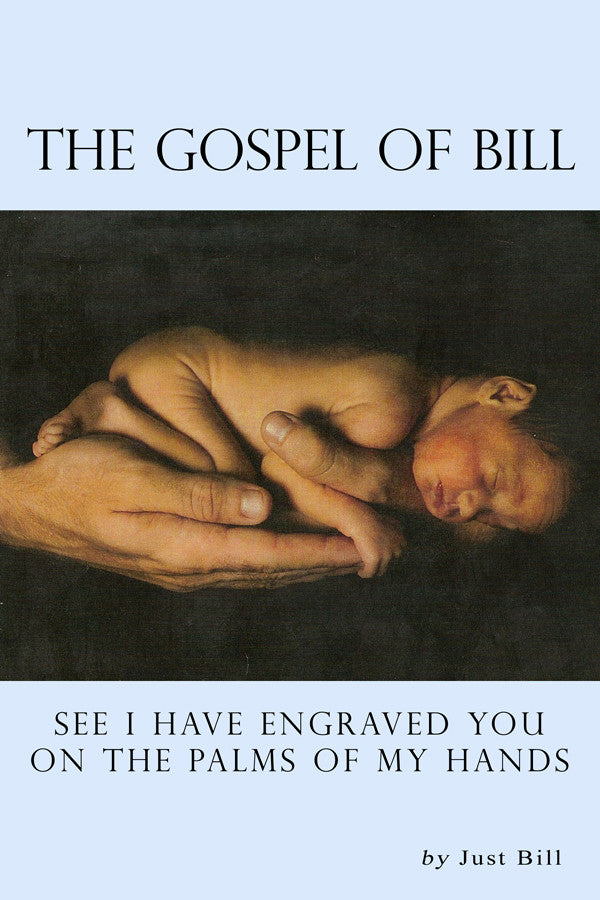 The Gospel Of Bill