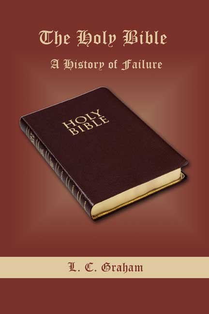 The Holy Bible: A History Of Failure