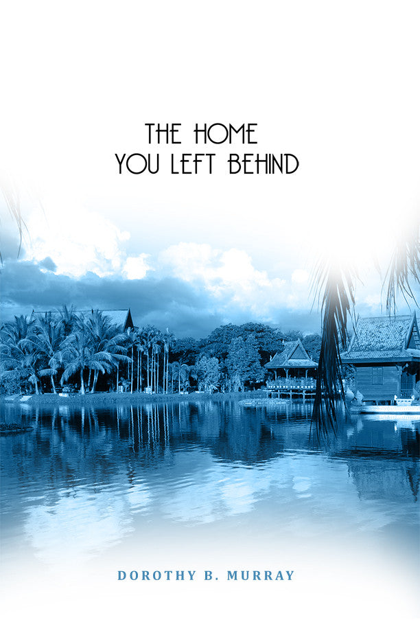 The Home You Left Behind