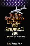 The New-New American Lifestyle Post-September 11, 2001: A Psychologist's Perspective