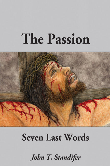 The Passion: Seven Last Words