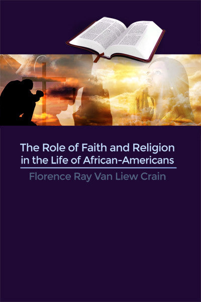 The Role Of Faith And Religion In The Life Of African-Americans
