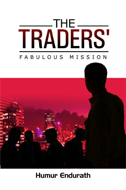 The Traders' Fabulous Mission