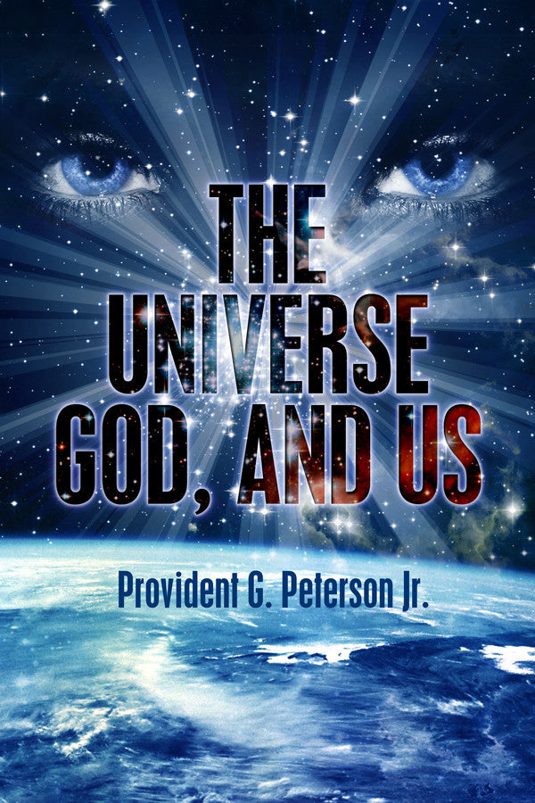 The Universe, God, And Us