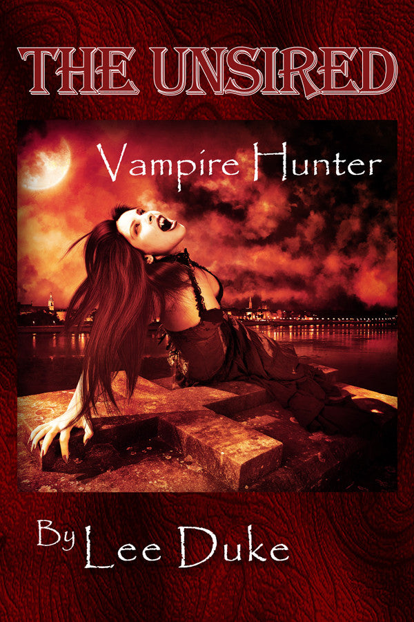 The Unsired: Vampire Hunter