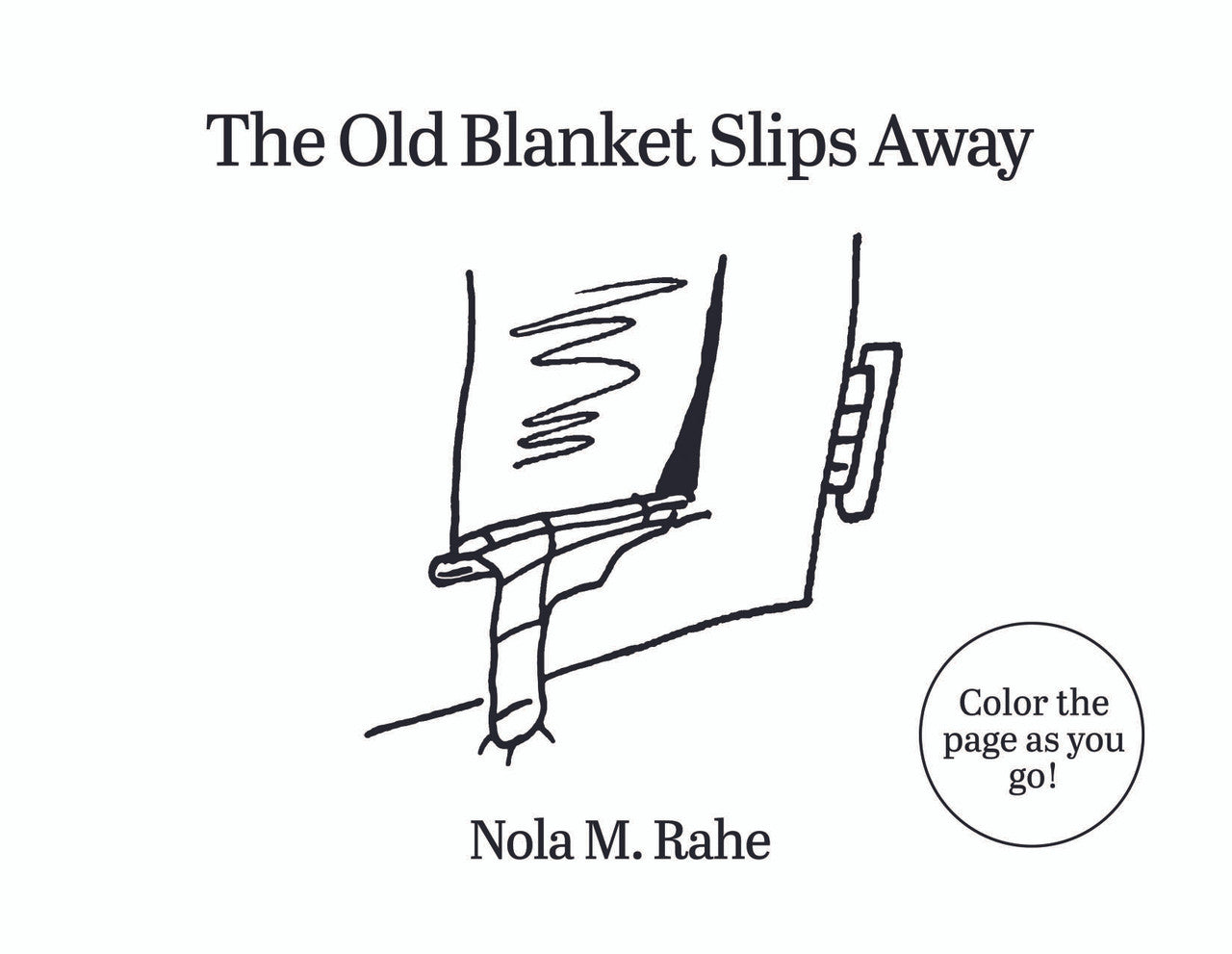 The Old Blanket Slips Away
