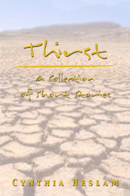 Thirst: A Collection Of Short Stories