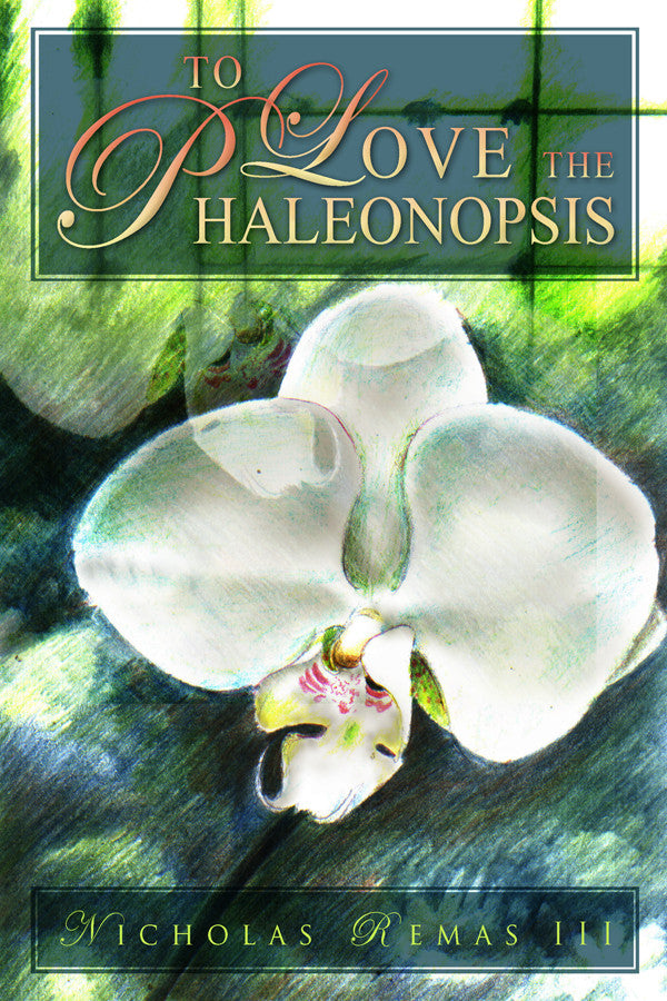 To Love The Phaleonopsis