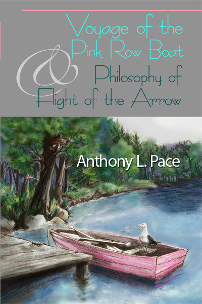 Voyage Of The Pink Row Boat And Philosophy Of Flight Of The Arrow