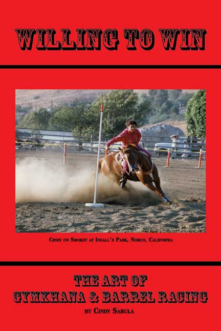 Willing To Win: The Art Of Gymkhana & Barrel Racing