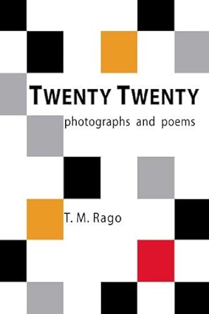 Twenty Twenty: Photographs And Poems