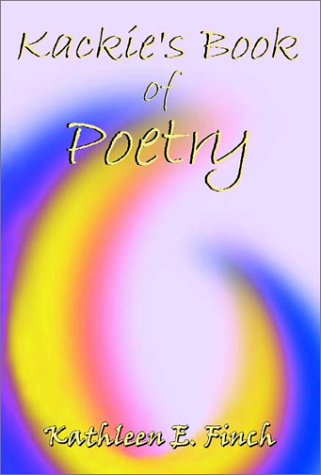 Kackie's Book Of Poetry