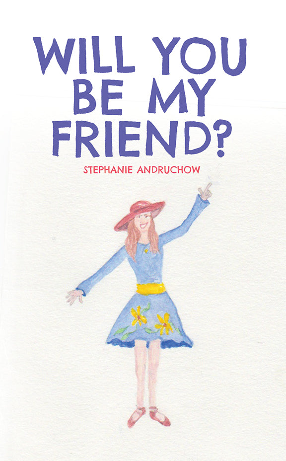 Will You Be My Friend?