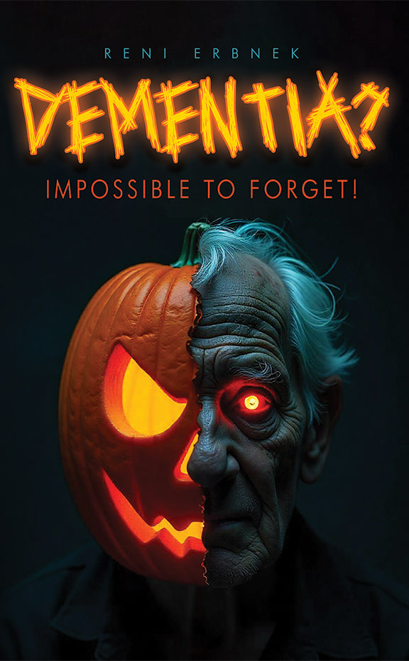 Dementia? Impossible to Forget!