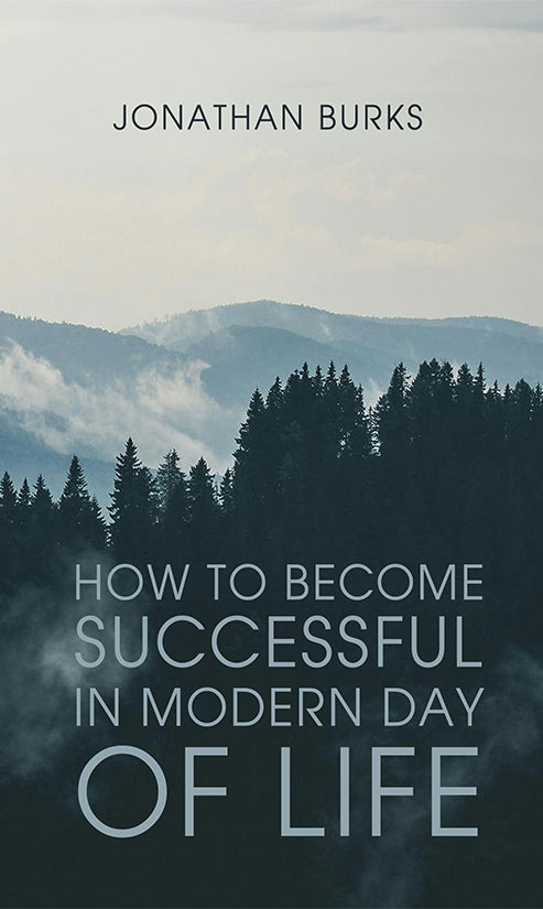 How to Become Successful in Modern Day of Life