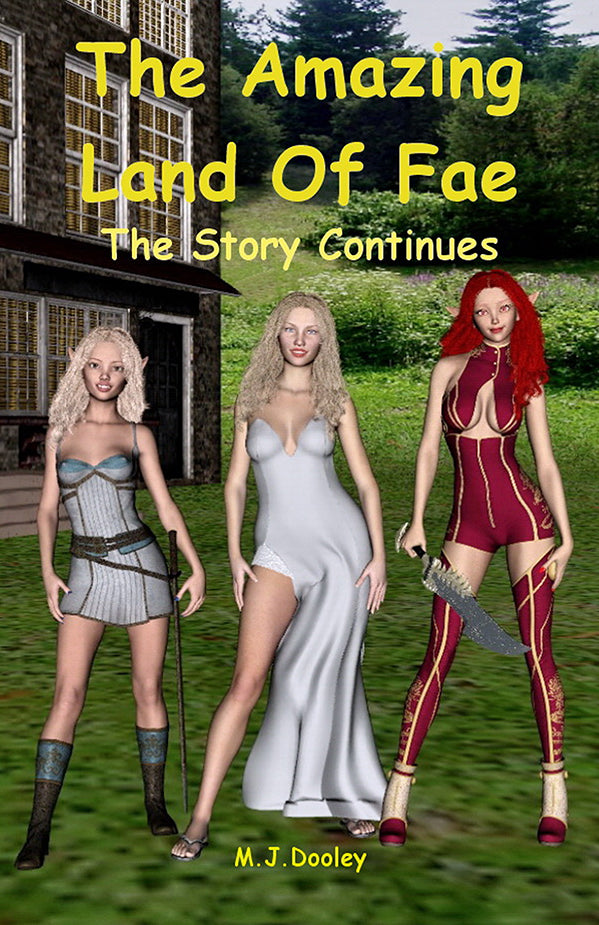The Amazing Land of Fae: The Story Continues