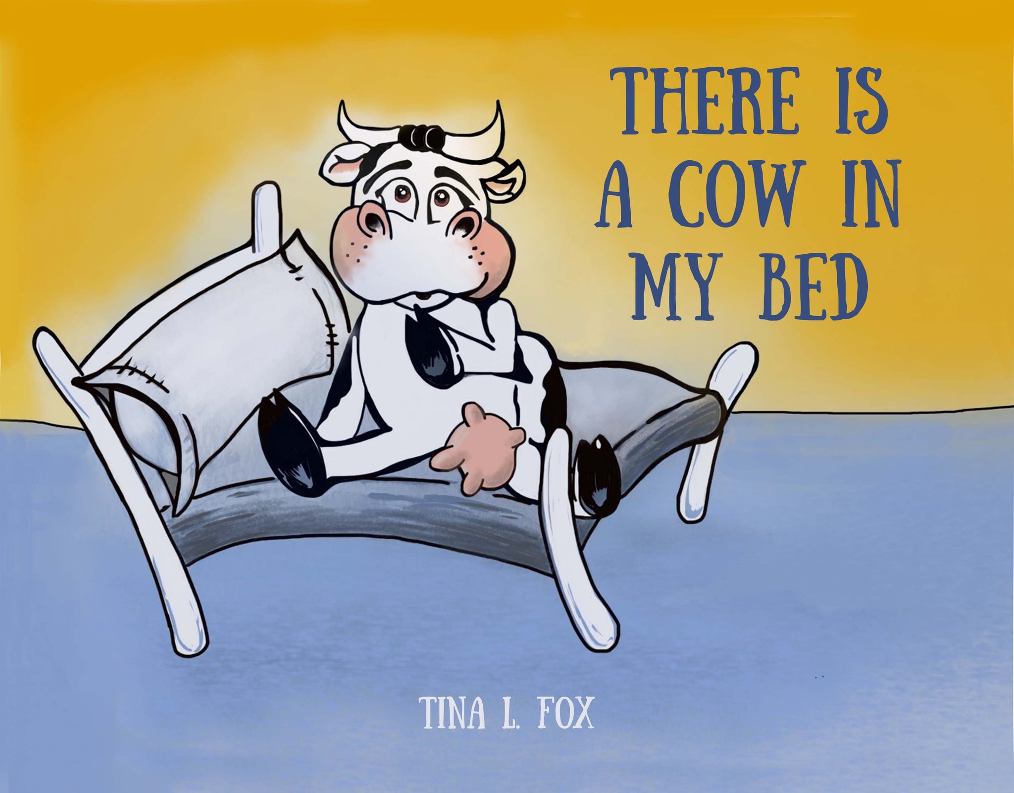 There Is a Cow in My Bed