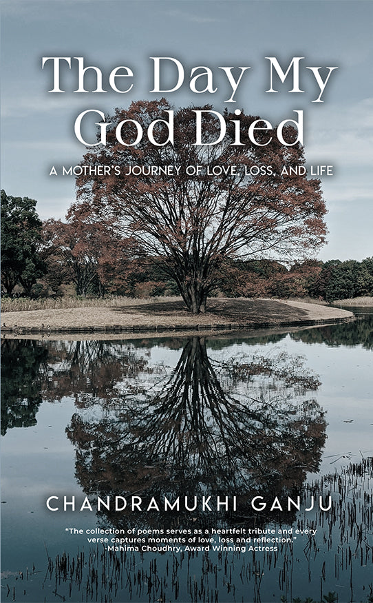 The Day My God Died: A Mother’s Journey of Love, Loss, and Life