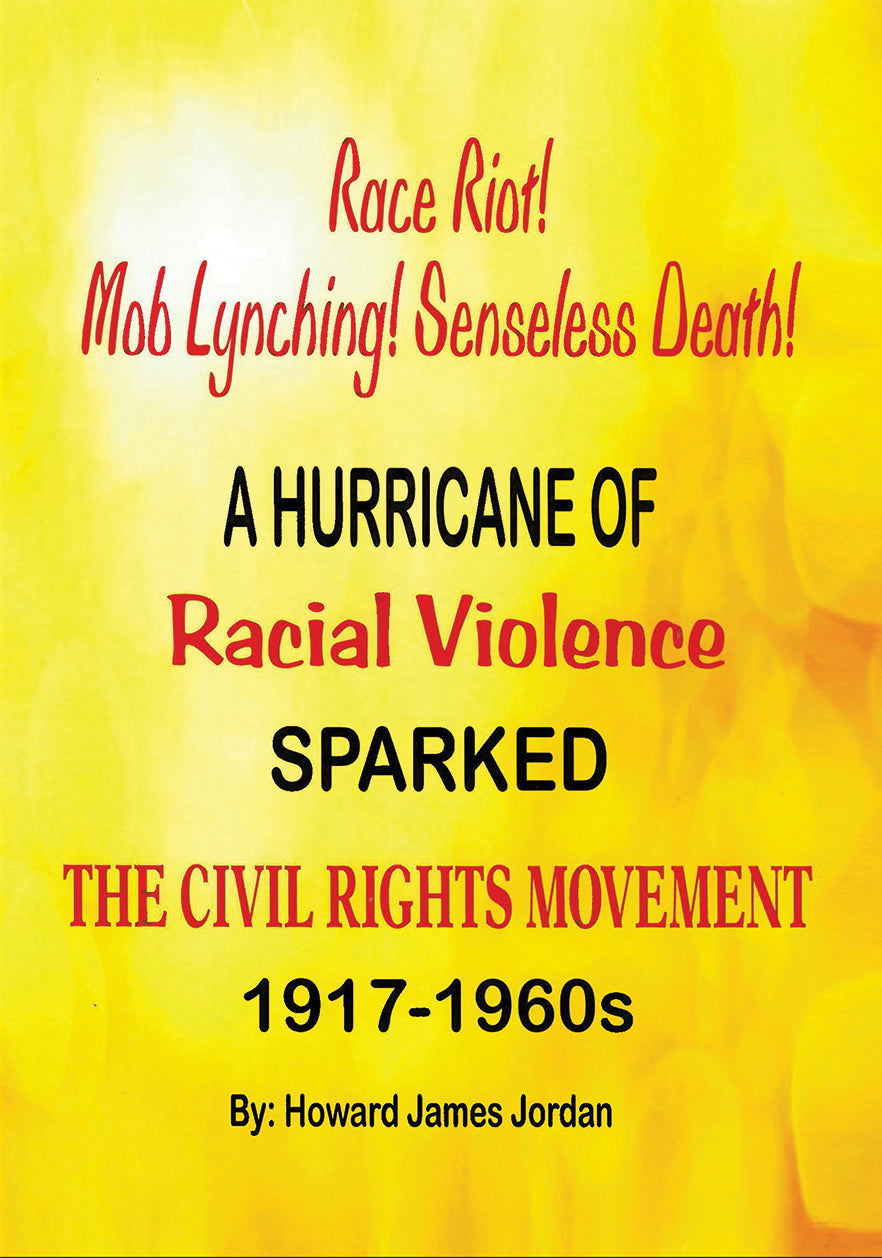 Race Riot! Mob Lynching! Senseless Death! A Hurricane of Racial Violen ...