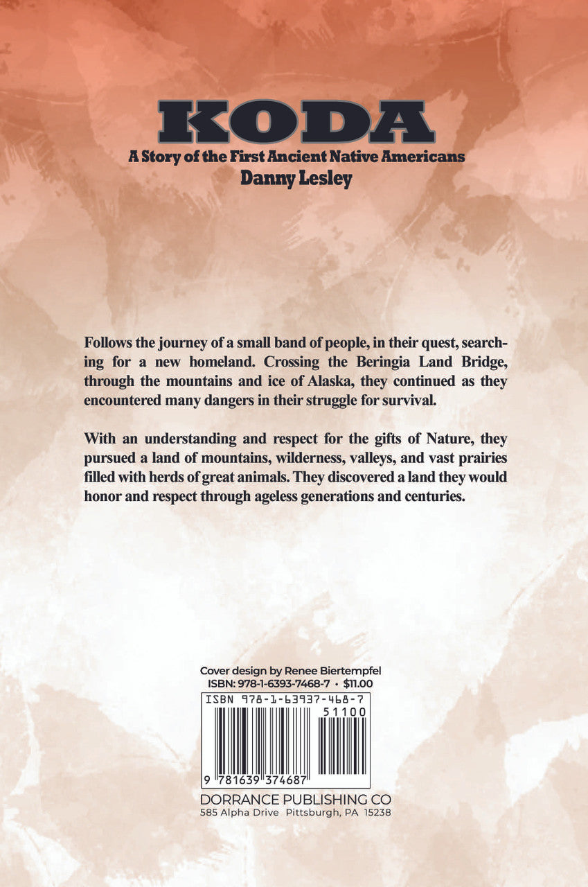 Koda: A Story Of The First Ancient Native Americans – Dorrance