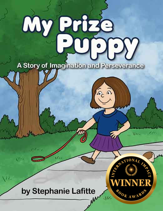 My Prize Puppy: A Story Of Imagination And Perseverance
