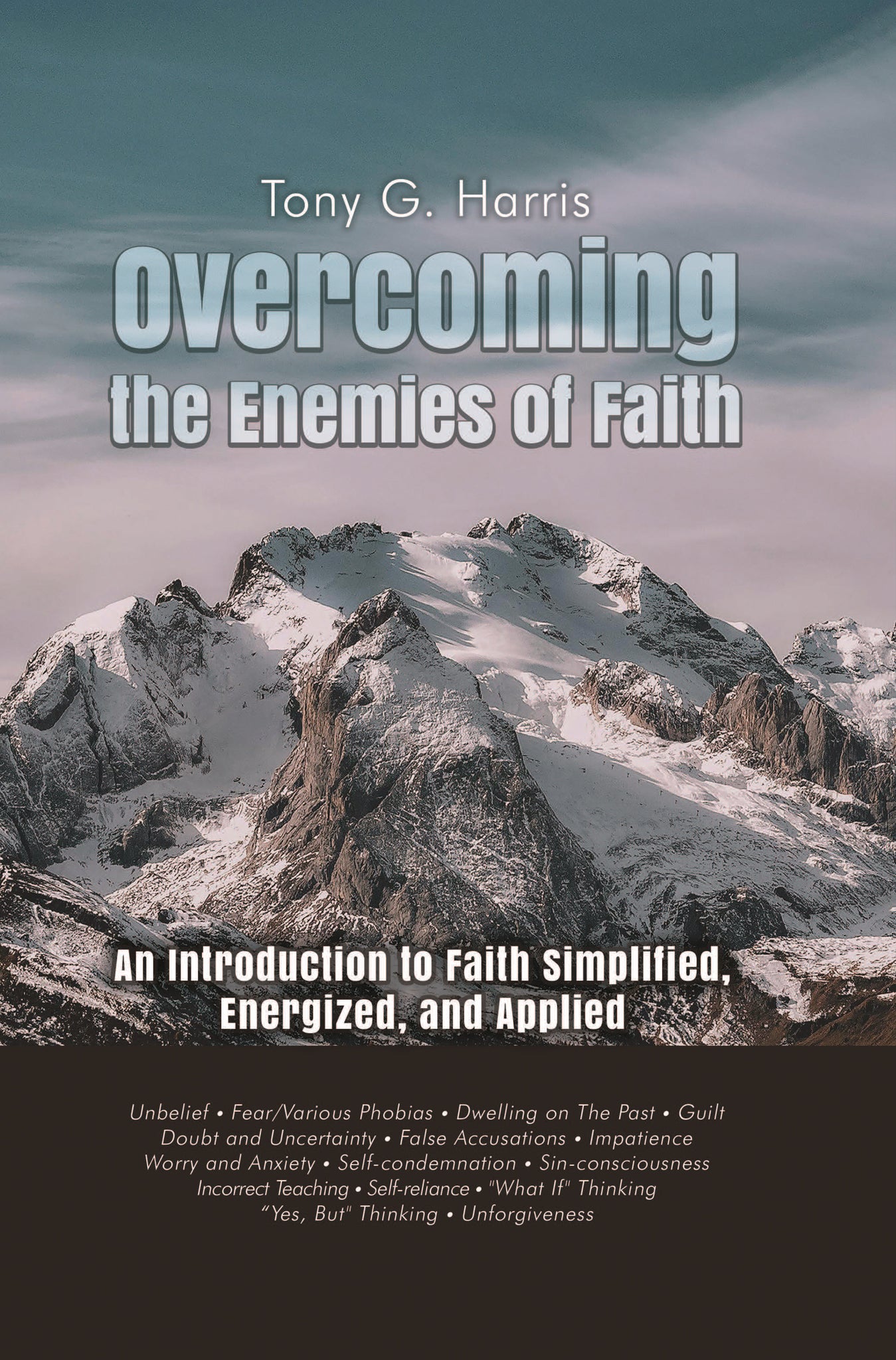 Overcoming the Enemies of Faith: An Introduction to Faith Simplified ...
