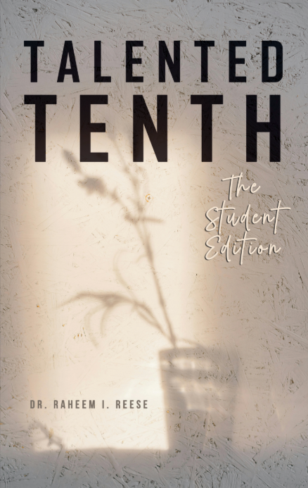Talented Tenth: The Student Edition – Dorrance Bookstore