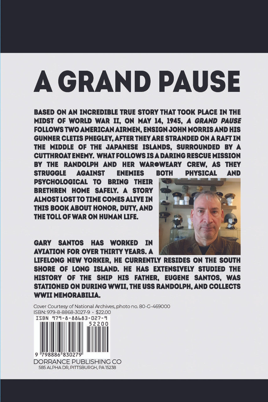 A Grand Pause: A Novel On May 14, 1945, The USS Randolph, Kamikazes, A –  Dorrance Bookstore