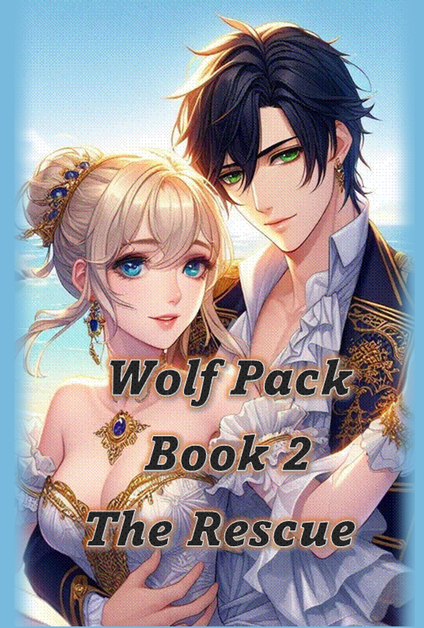 Wolf Pack: Book 2