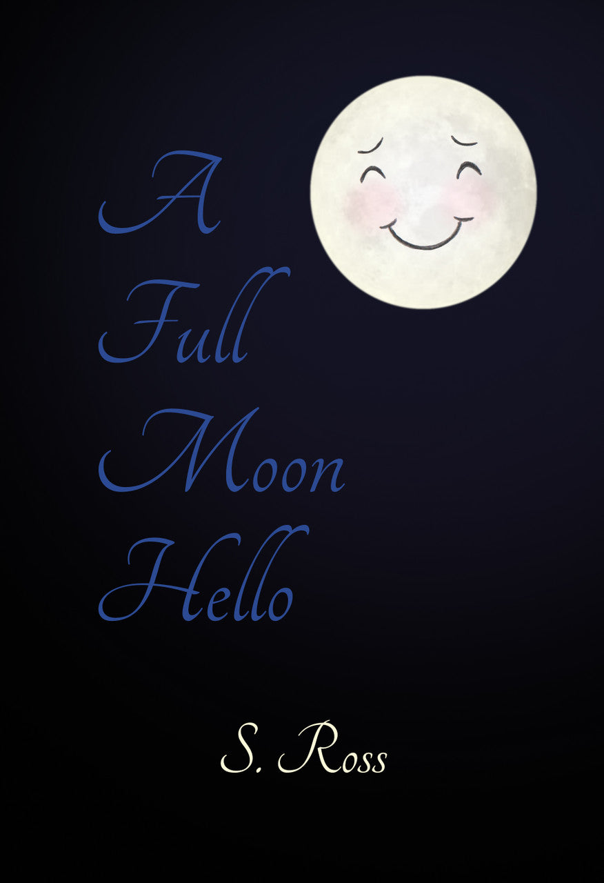A Full Moon Hello