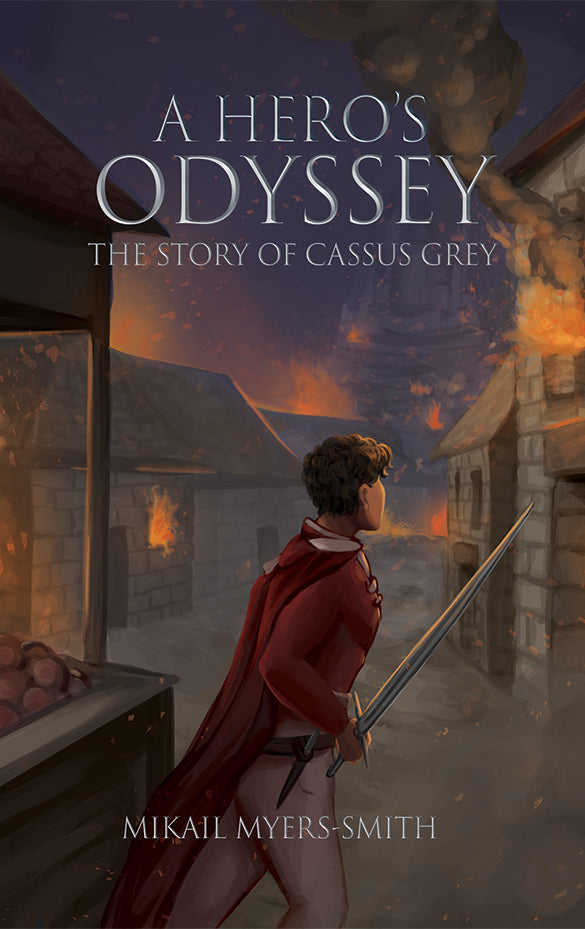 A Hero's Odyssey: The Story of Cassus Grey