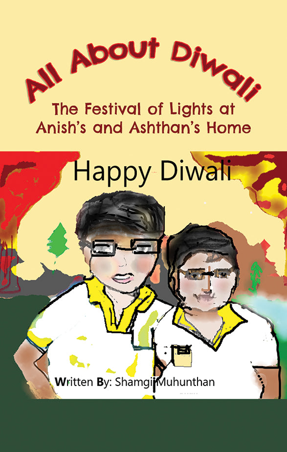 All about Diwali: The Festival of Lights at Anish’s and Ashthan’s Home