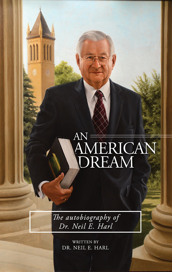 An American Dream: The autobiography of Dr. Neil E. Harl
