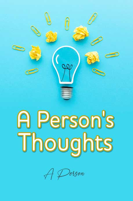A Person's Thoughts